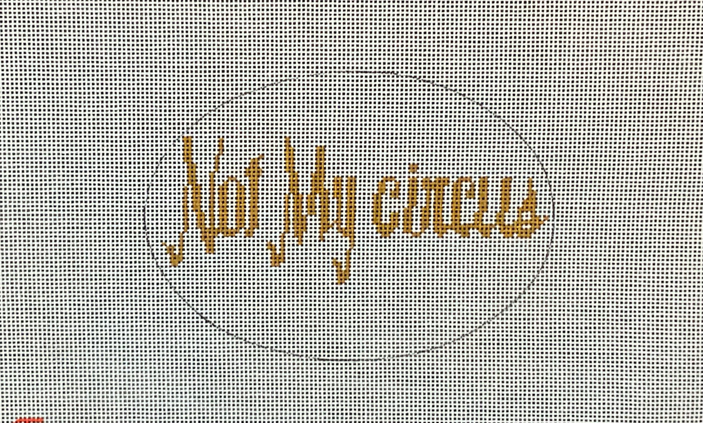 Not My Circus