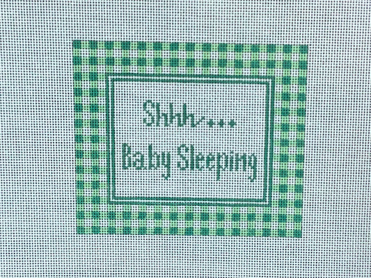 Shhh…Baby Sleeping